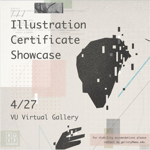 Digital illustration promotional image - text says Illustration Certificate Showcase 4/27 VU Virtual Gallery - ASP logo in the bottom left and aa/eo statement in the bottom right